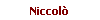 Niccol�